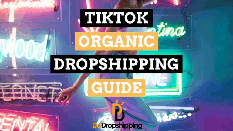 TikTok Organic Dropshipping: Boost Sales Without Paid Ads