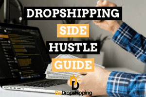 Dropshipping Side Hustle: What to Know Before Starting
