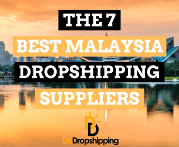 The 7 Best Dropshipping Suppliers in Malaysia (Free & Paid)