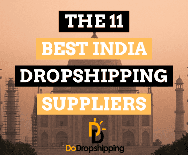The 11 Best Dropshipping Suppliers in India Free and Paid
