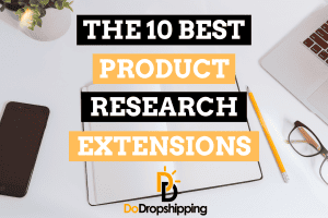 The 10 Best Product Research Chrome Extensions