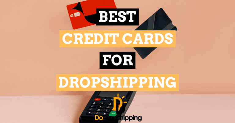 5 Best Credit Cards for Dropshipping Store Owners