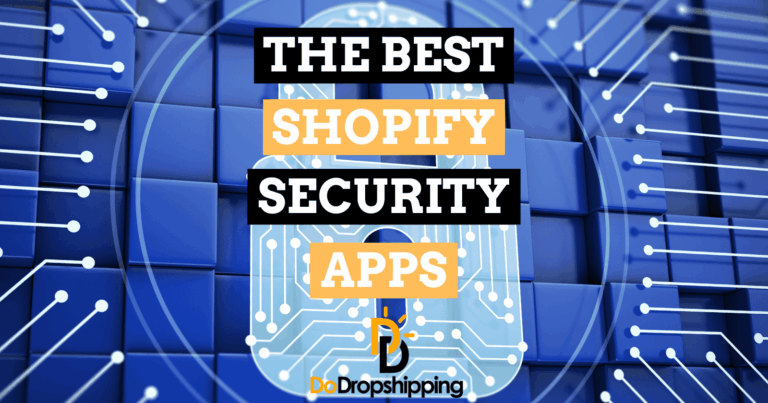 The 9 Best Shopify Security Apps (Free & Paid)