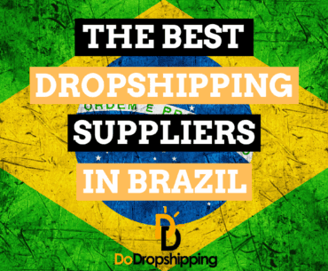 The Best Dropshipping Suppliers in Brazil (Free & Paid)