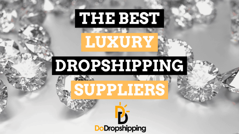 The Best Luxury Dropshipping Suppliers (Free & Paid)