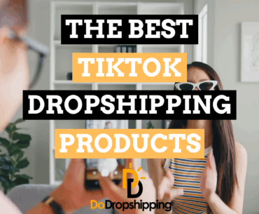 30 Best TikTok Products You Can Start Dropshipping Today
