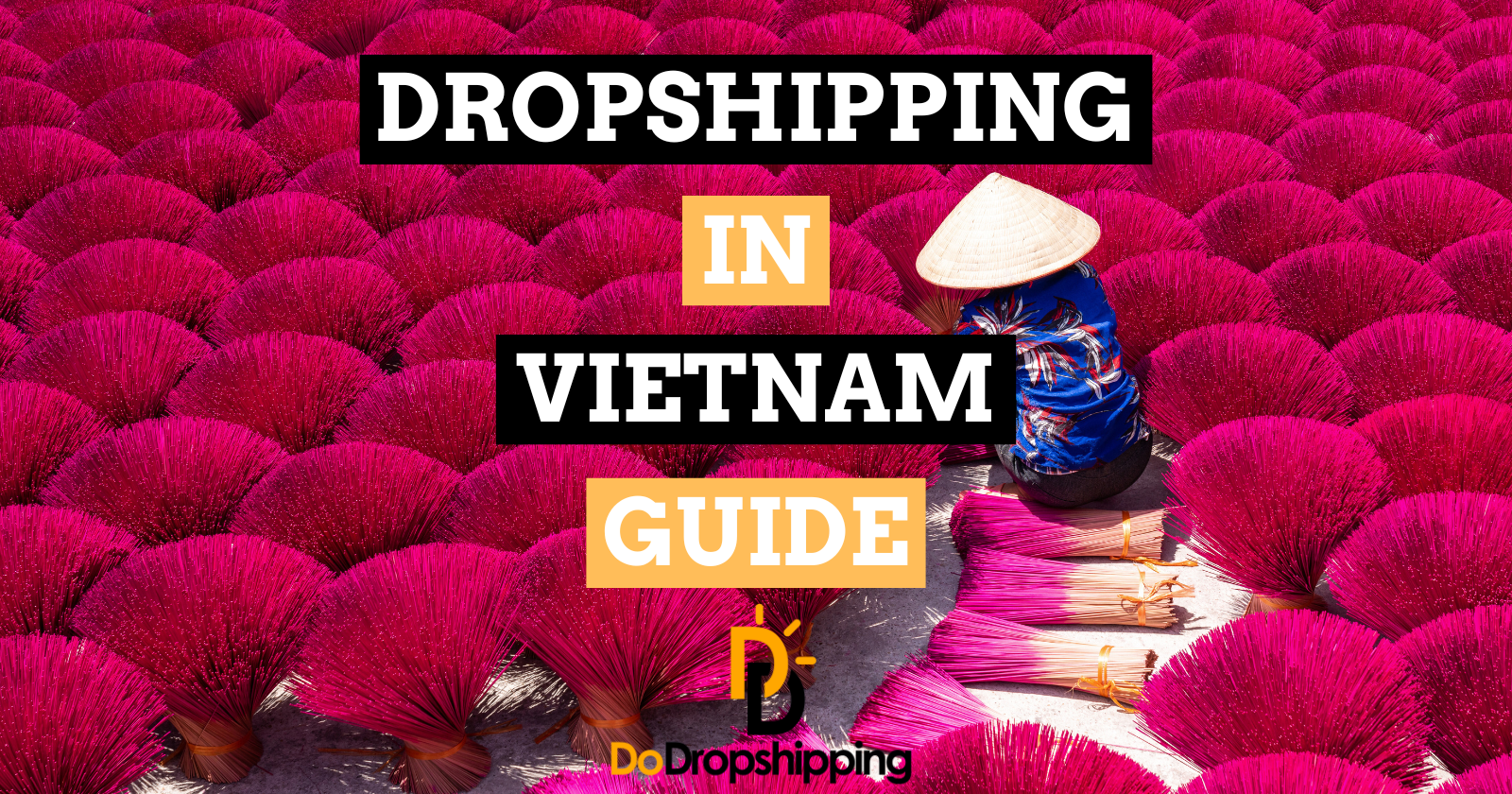 Dropshipping From Vietnam: Ultimate Suppliers Guide