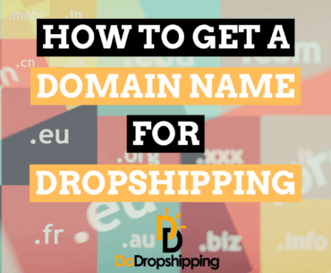 How to Get a Domain Name for Your Dropshipping Store?