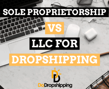 Sole Proprietorship vs LLC for Dropshipping: Which is Best?