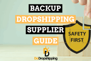 Backup Dropshipping Supplier: What Is It & Do You Need One?