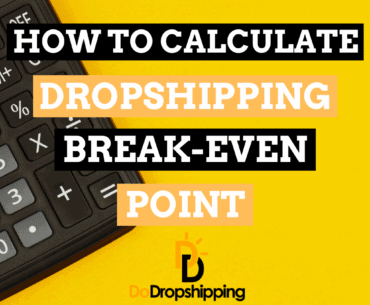 How to Calculate Dropshipping Break-Even Point (+ Examples) How to Calculate Dropshipping Break-Even Point (+ Examples)