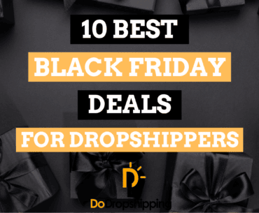 10 Best Black Friday Deals for Dropshippers