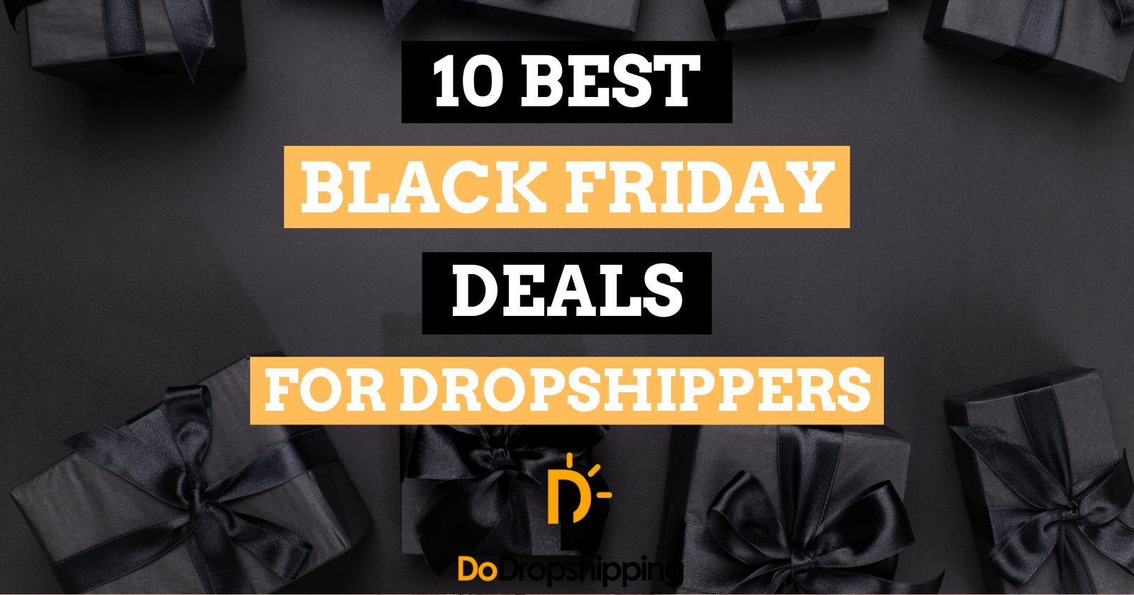 10 Best Black Friday Deals for Dropshippers