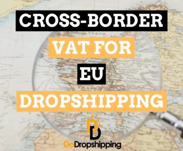 Cross-Border VAT for EU Dropshipping: IOSS & OSS