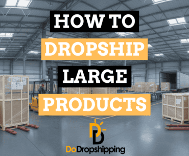 How to Dropship Large and Heavy Products