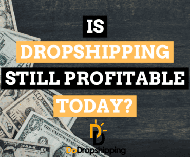 Is Dropshipping Still Profitable Today?